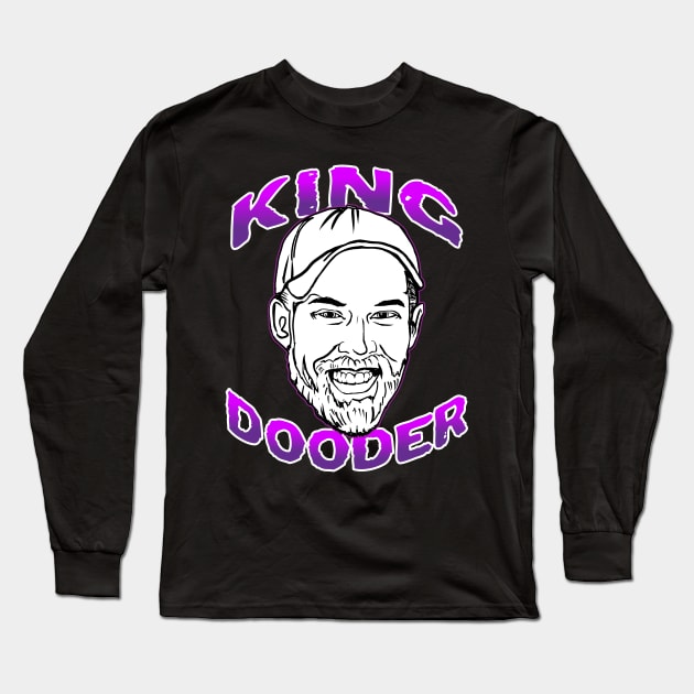 King Dooder Brandon Farris Long Sleeve T-Shirt by Shawnsonart